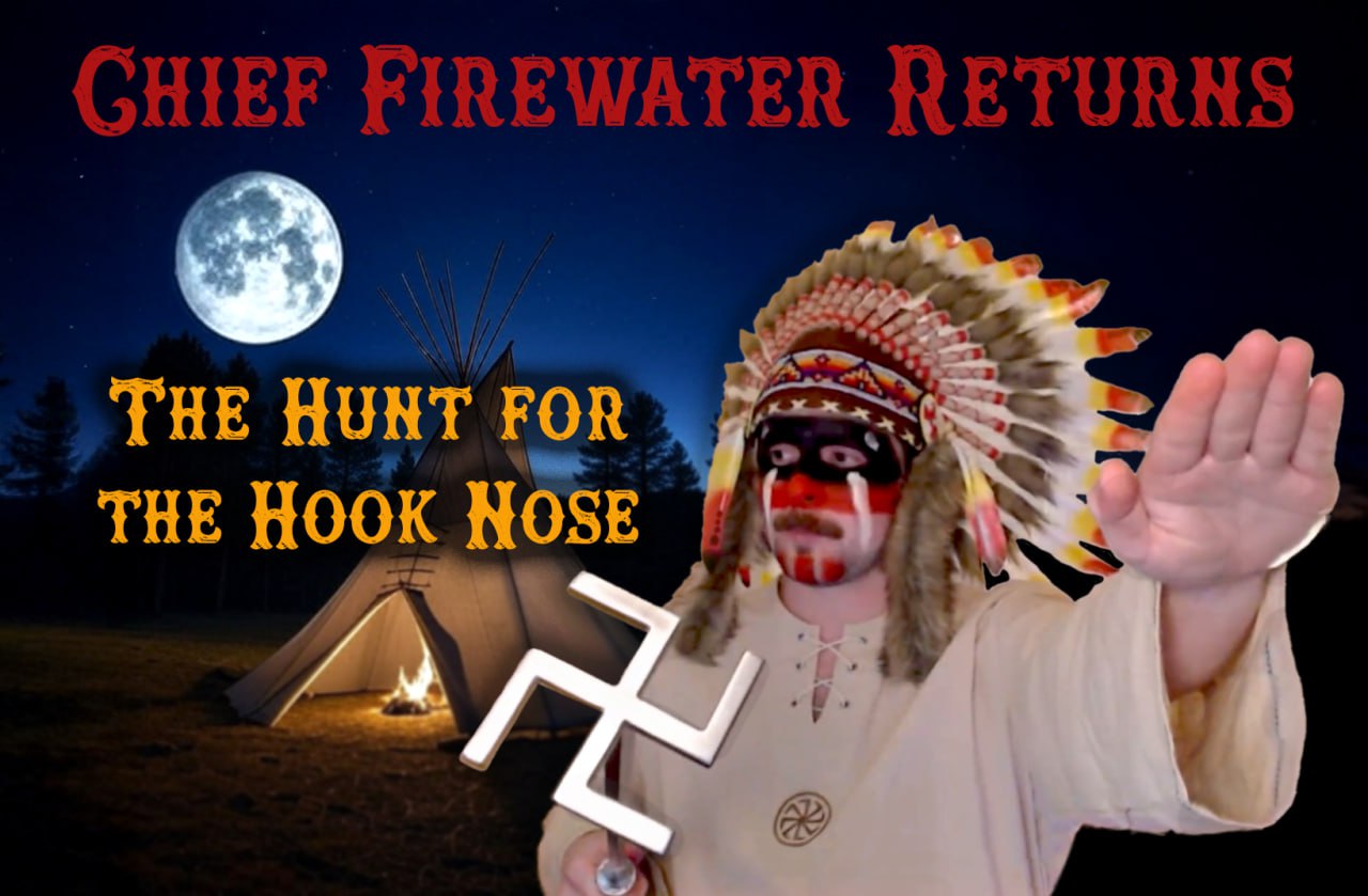 CHIEF FIREWATER RETURNS FROM THE DEAD