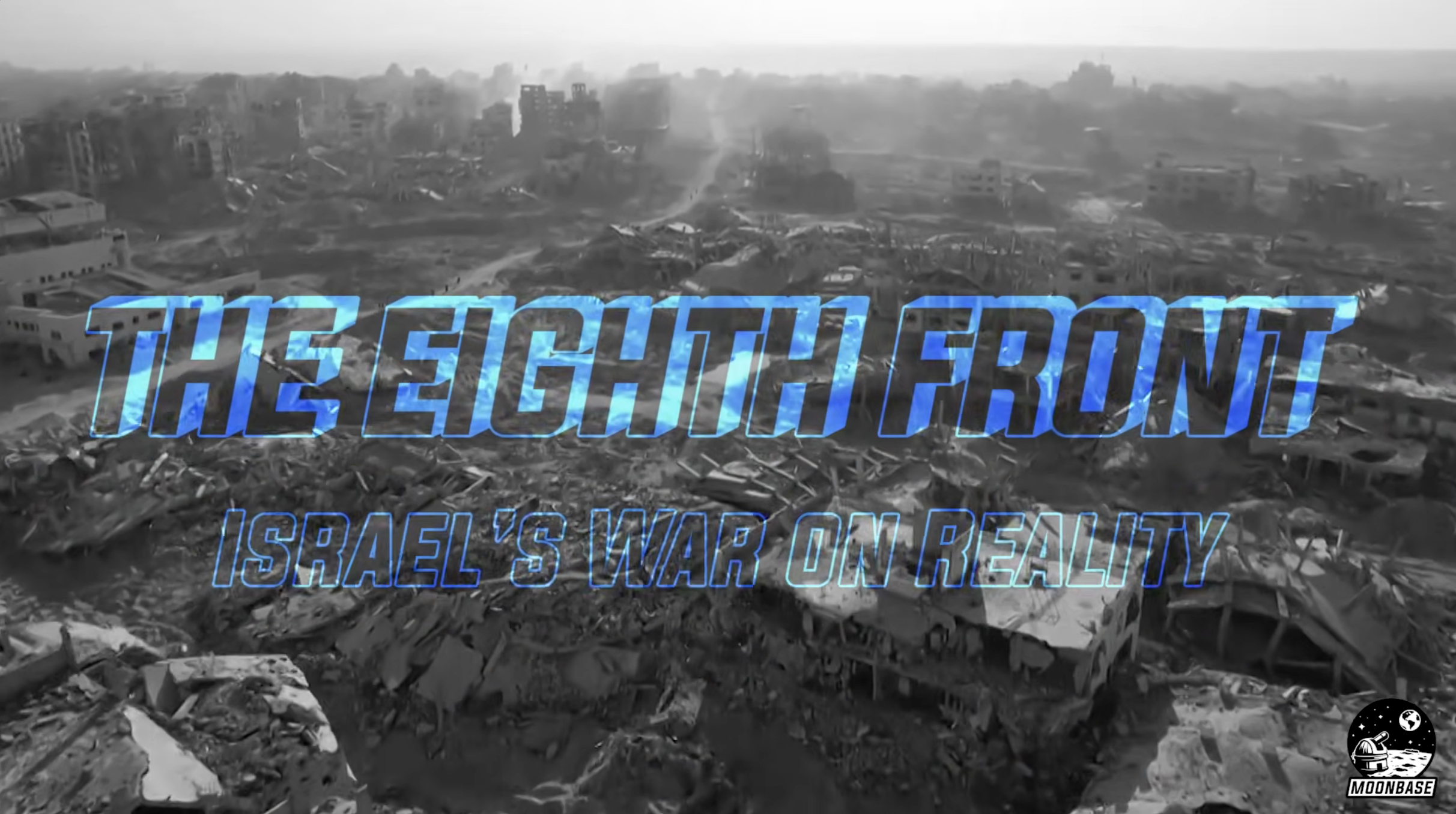 The Eighth Front - Israel's War On Reality