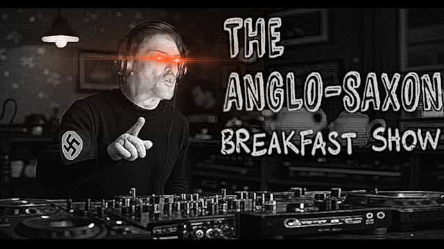 THE FULL ANGLO SAXON BREAKFAST SHOW EPISODE 2 SEASON 4
