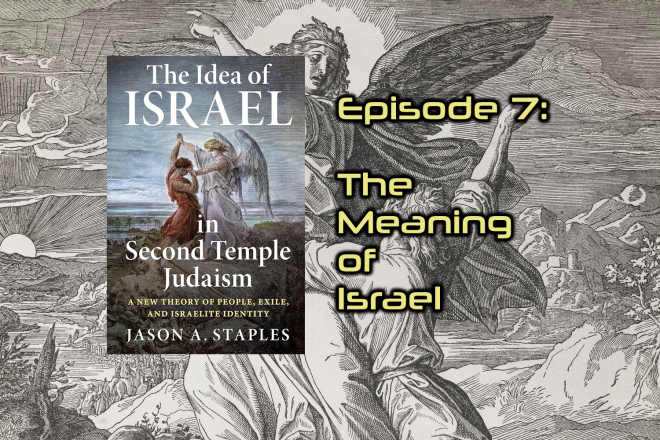 The Idea of Israel 7: The Meaning of Israel 