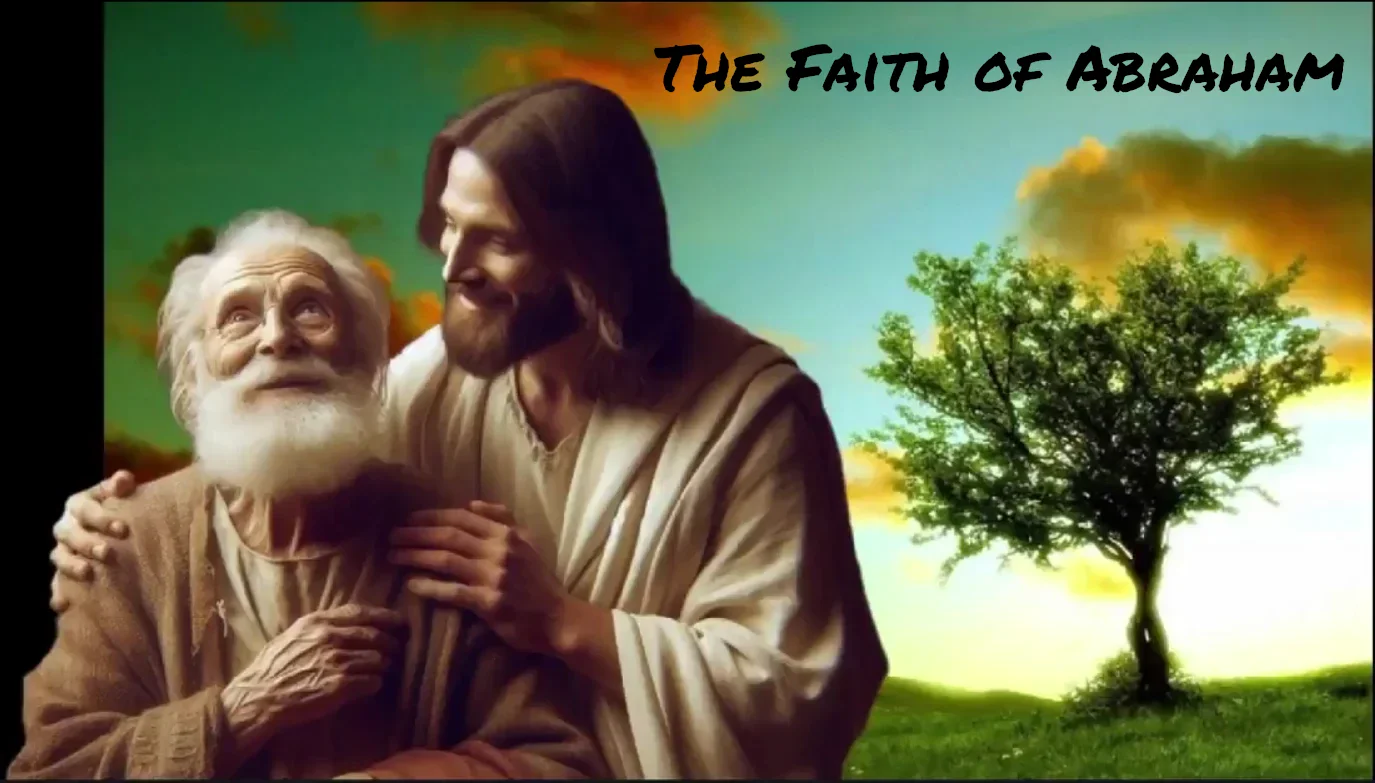 The Faith Of Abraham