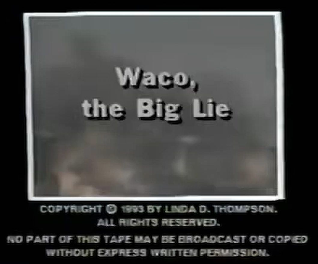 Waco the Big Lie - Linda D. Thompson 1993