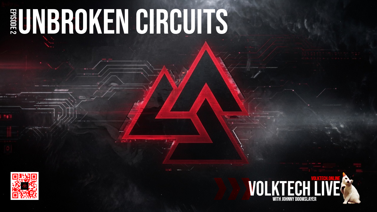 Volktech Live – Unbroken Circuits – Ep2